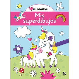 Mis Super Dibujos -Los Unicornios