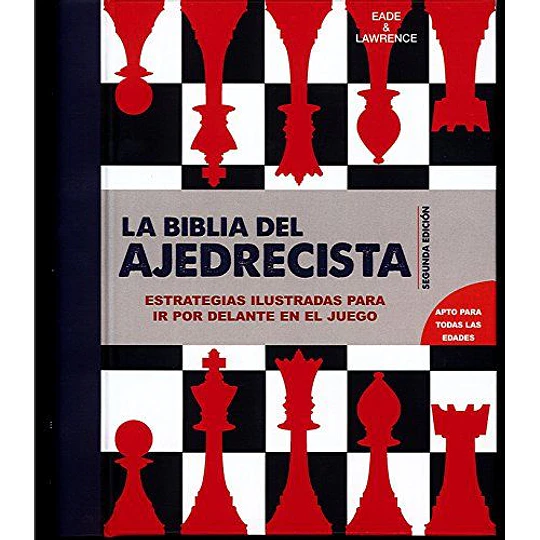 La Biblia Del Ajedrecista
