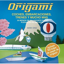 Origami - Coches Embarcaciones Trenes Y Mucho Mas