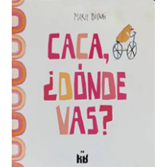 Caca Donde Vas