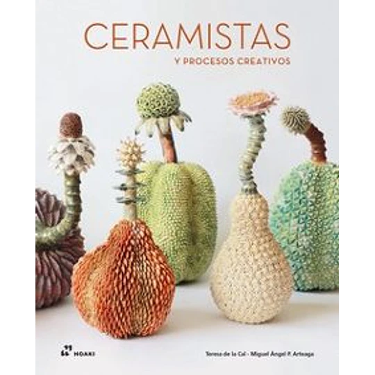 Ceramistas Y Procesos Creativos