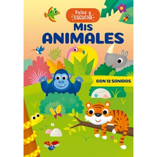 Pulsa Y Escucha - Mis Animales