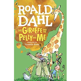 The Giraffe And The Pelly And Me