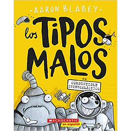 Los Tipos Malos 05 - En Combustible Intergalactico
