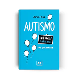 Que Hacer Y Que No Hacer - Autismo