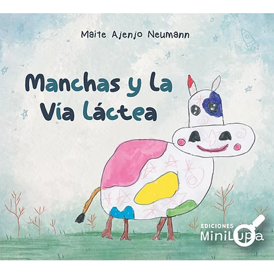 Manchas Y La Via Lactea
