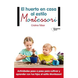 El Huerto Al Estilo Montessori