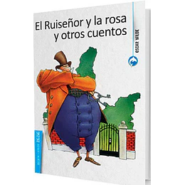 El Ruiseñor Y La Rosa Y Otros Cuentos (Azul)