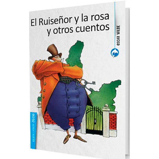 El Ruiseñor Y La Rosa Y Otros Cuentos (Azul)