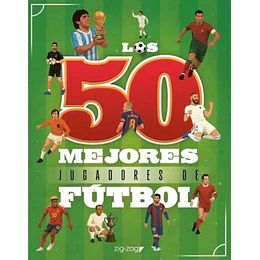 Los 50 Mejores Jugadores De Futbol