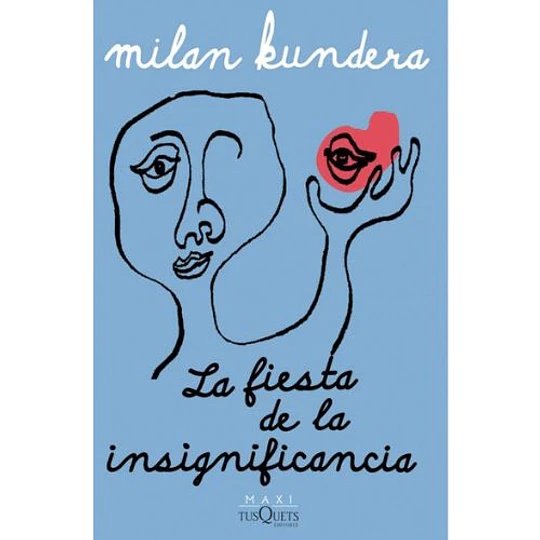 La Fiesta De La Insignificancia