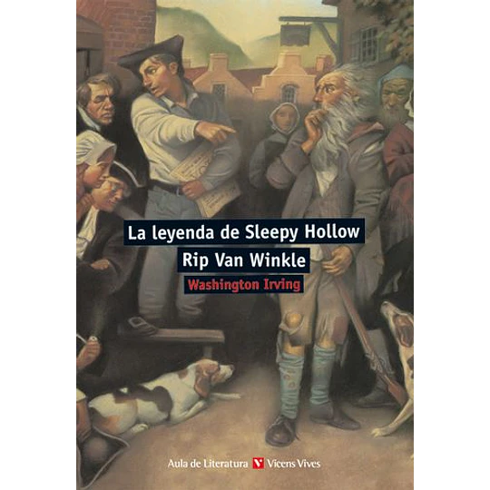 La Leyenda De Sleepy Hollow - Rip Van Winkle