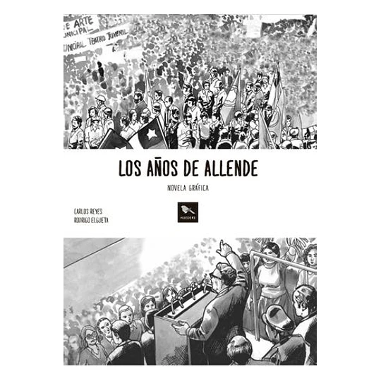 Los Años De Allende (Grafica)