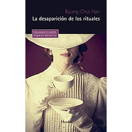 La Desaparicion De Los Rituales
