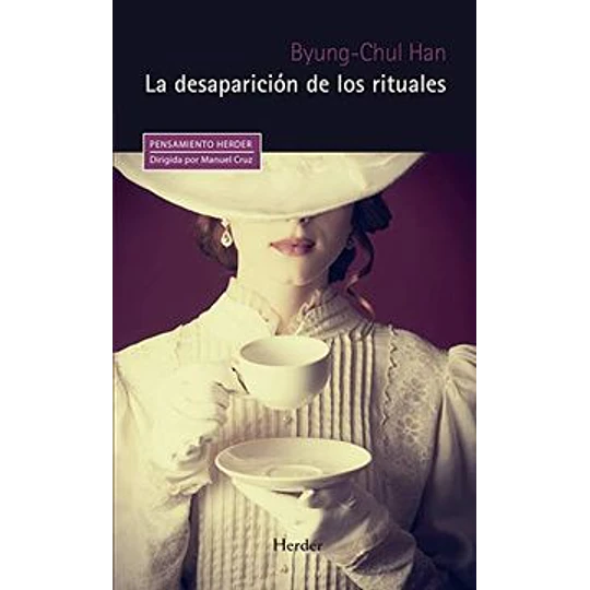 La Desaparicion De Los Rituales