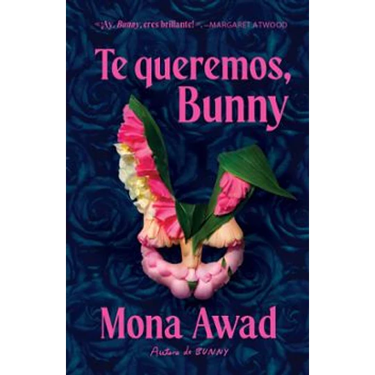 Te Queremos, Bunny
