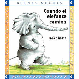Buenas Noches - Cuando El Elefante Camina