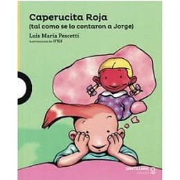 Caperucita Roja (Tal Como Se Lo Contaron A Jorge) (Amarillo)