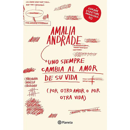 Uno Siempre Cambia Al Amor De Su Vida (Por Otro Amor O Por Otra Vida)