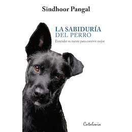 La Sabiduria Del Perro