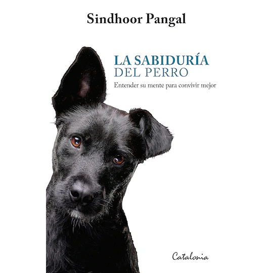 La Sabiduria Del Perro