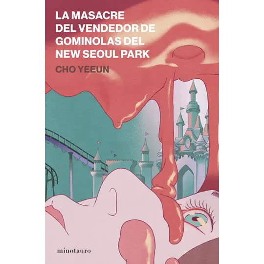 La Masacre Del Vendedor De Gominolas Del New Seoul