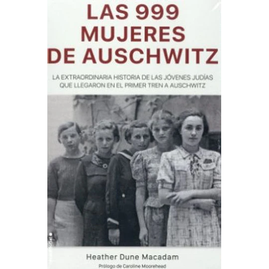 Las 999 Mujeres De Auschwitz
