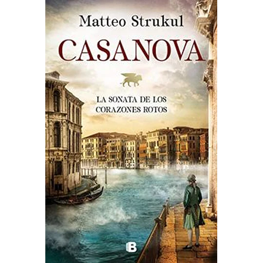 Casanova. La Sonata De Los Corazones Rotos