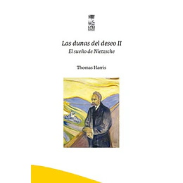 Las Dunas Del Deseo Ii El Sueno De Nietzsch