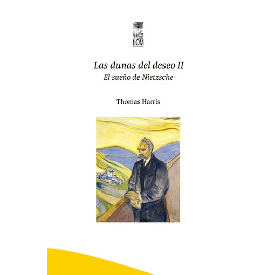 Las Dunas Del Deseo Ii El Sueno De Nietzsch