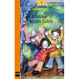 Los Arboles No Estan Solos (Naranjo)