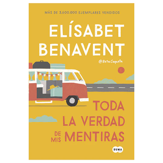 Toda La Verdad De Mis Mentiras