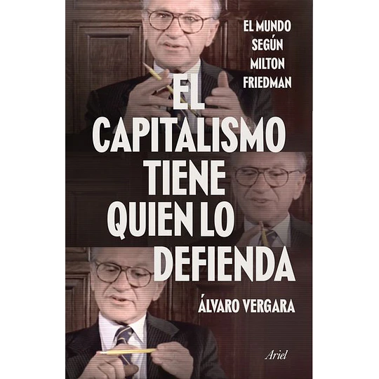 El Capitalismo Tiene Quien Lo Defienda