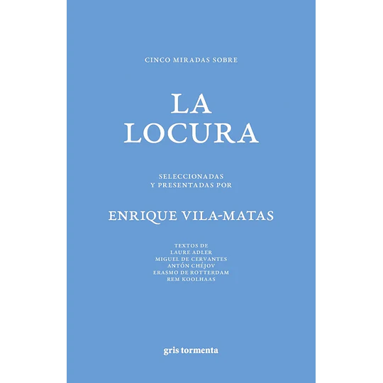 Cinco Miradas Sobre La Locura