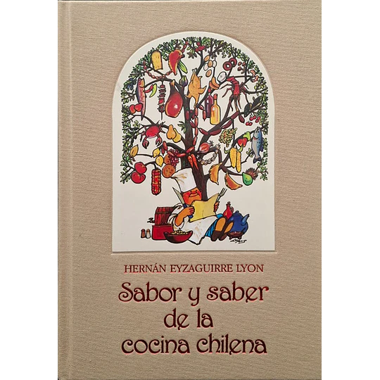 Sabor Y Saber De La Cocina Chilena