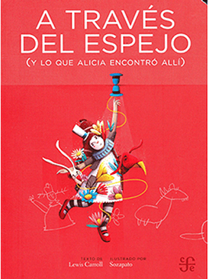 A Través Del Espejo (Y Lo Que Alicia Encontró Allí)