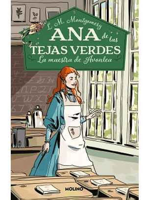 Ana De Las Tejas Verdes 3: La Maestra De Avonlea