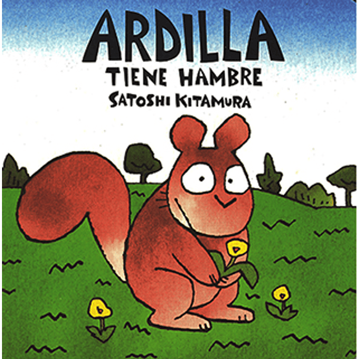 Ardilla Tiene Hambre 1