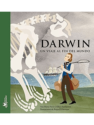 Darwin, Un Viaje Al Fin Del Mundo
