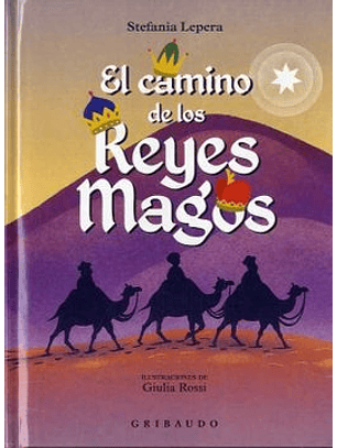 El Camino De Los Reyes Magos