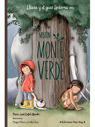 Lluvia Y El Gato Linterna En Misión Monte Verde