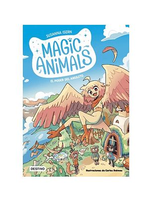 Magic Animals 1. El Poder Del Amuleto