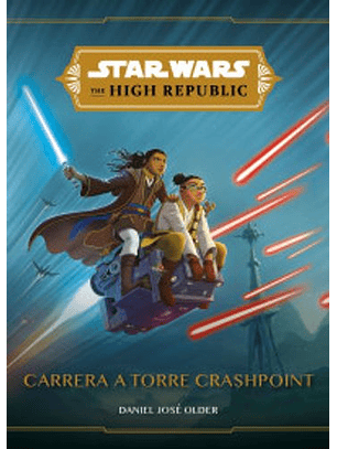 The High Republic. Carrera A Torre Crashpoint