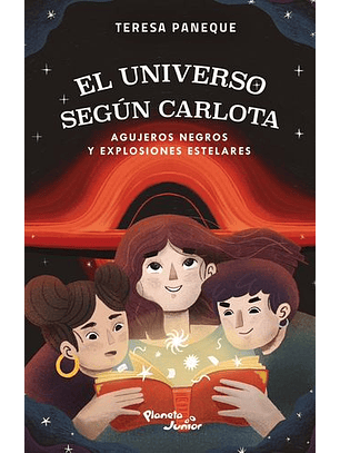 Universo Segun Carlota Agujeros Negros Y Explosiones Estelares