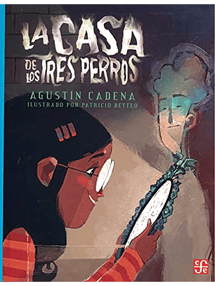 La Casa De Los Tres Perros