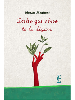 Antes Que Otros Te Lo Digan