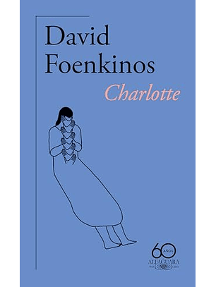 Charlotte (60.º Aniversario De Alfaguara)