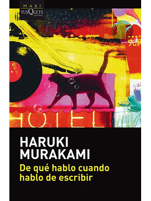 De Qué Hablo Cuando Hablo De Escribir