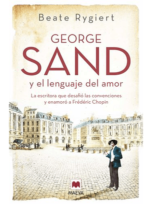 George Sand Y El Lenguaje Del Amor