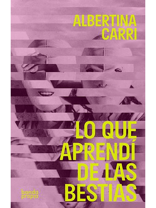 Lo Que Aprendi De Las Bestias